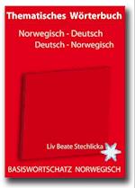 Thematisches Wörterbuch Deutsch - Norwegisch / Norwegisch - Deutsch