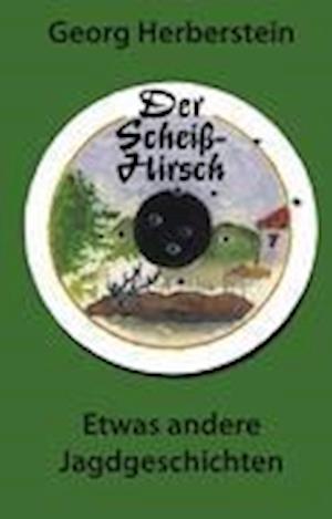 Der Scheiss-Hirsch