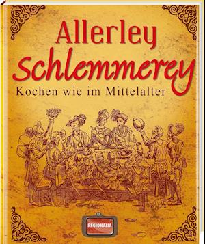 Allerley Schlemmerey