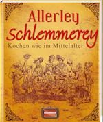 Allerley Schlemmerey