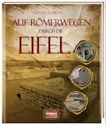 Auf Römerwegen durch die Eifel