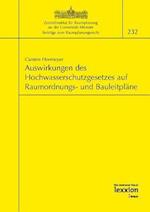 Auswirkungen Des Neuen Hochwasserschutzgesetzes Auf Die Inhalte Von Raumordnungs- Und Bauleitplanen