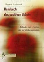 Handbuch des positiven Gebets