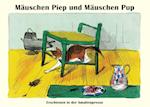 Mäuschen Piep und Mäuschen Pup