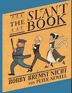 The Slant Book / Bobby bremst nicht