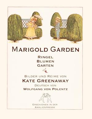 Marigold Garden / RingelBlumenGarten