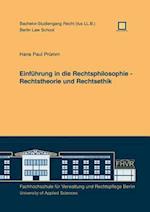 Einführung in die Rechtsphilosophie - Rechtstheorie und Rechtsethik