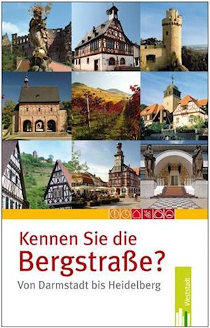 Kennen Sie die Bergstraße?