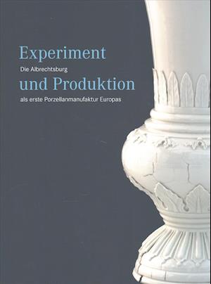 Experiment Und Produktion