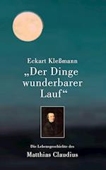 "Der Dinge wunderbarer Lauf"