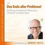 Das Ende aller Probleme! "The Work" nach Byron Katie