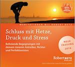 Schluss mit Hetze, Druck und Stress - Meditations-CD