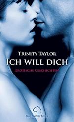 Ich will dich | Erotische Geschichten