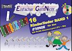 Einfacher!-Geht-Nicht: 16 Kinderlieder BAND 1 - für das SONOR GS PLUS Glockenspiel (F#+Bb) mit CD