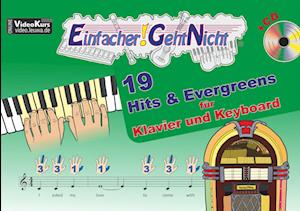 Einfacher!-Geht-Nicht: 19 Hits & Evergreens - für Klavier und Keyboard mit CD