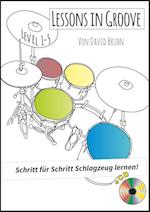 Lessons in Groove - Schritt für Schritt Schlagzeug lernen (+CD)