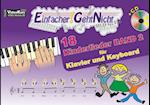 Einfacher!-Geht-Nicht: 18 Kinderlieder BAND 2 - für Klavier und Keyboard mit CD