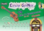 Einfacher!-Geht-Nicht: 19 Hits & Evergreens - für die Ukulele mit CD