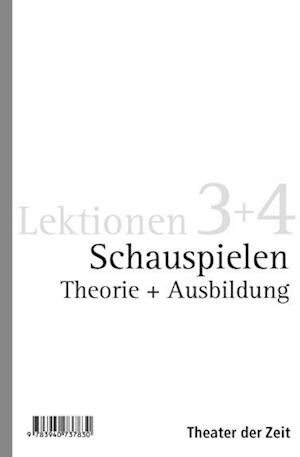 Schauspielen. Lektion 3+4