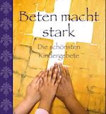 Beten macht stark