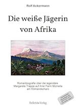 Die weiße Jägerin von Afrika