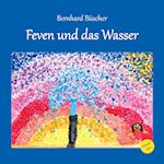 Feven und das Wasser