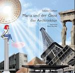 Maria und der Geist der Architektur