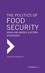 The Politics of Food Security: Asian and Middle Eastern Strategies 