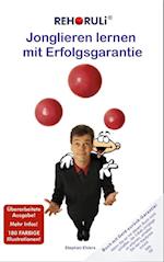 Jonglieren lernen mit Erfolgsgarantie