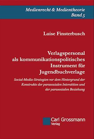 Verlagspersonal als kommunikationspolitisches Instrument für Jugendbuchverlage