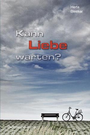 Kann Liebe warten?