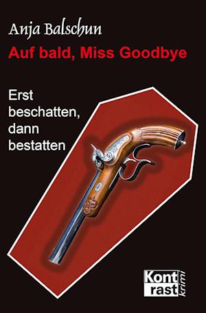 Auf bald, Miss Godbye