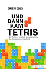 UND DANN KAM TETRIS