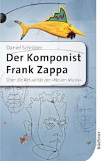 Der Komponist Frank Zappa