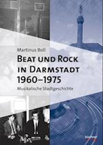 Beat und Rock in Darmstadt 1960-1975