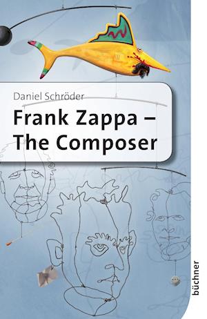 Frank Zappa - The Composer