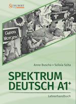 Spektrum Deutsch A1+: Lehrerhandbuch