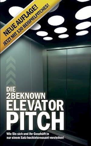 Die 2beknown Elevator Pitch