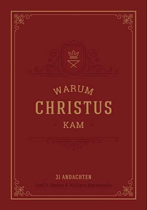 Warum Christus kam