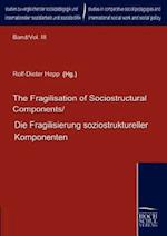 The Fragilisation of Sociostructural Components/Die Fragilisierung soziostruktureller Komponenten