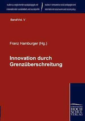 Innovation Durch Grenzüberschreitung