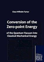 Conversion of the Zero-point Energy of the Quantum Vacuum into Classical Mechanical Energy