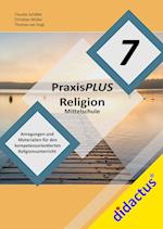 PraxisPLUS Religion Mittelschule 7