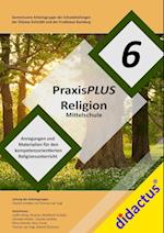 PraxisPLUS Religion 6 für die Mittelschule
