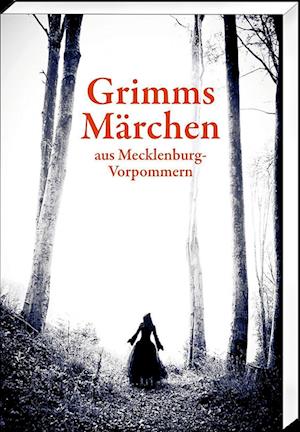 Grimms Märchen aus Mecklenburg-Vorpommern