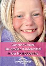 Die großen Kindermittel in der Homöopathie