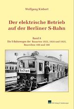 Der elektrische Betrieb auf der Berliner S-Bahn, Band 8