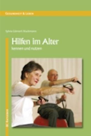 Hilfen im Alter kennen und nutzen