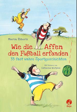 Wie die Affen den Fußball erfanden