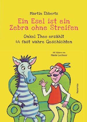 Ein Esel ist ein Zebra ohne Streifen